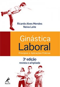 Baixar Ginástica Laboral: Princípios e Aplicações Práticas pdf, epub, eBook