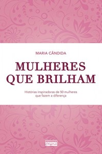 Baixar Mulheres que brilham pdf, epub, eBook