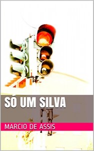 Baixar Só um Silva pdf, epub, eBook