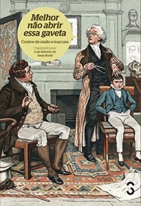 Baixar Melhor não abrir essa gaveta: contos de razão e loucura pdf, epub, eBook