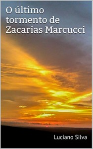 Baixar O último tormento de Zacarias Marcucci pdf, epub, eBook
