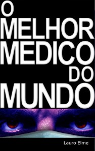 Baixar O melhor Médico do Mundo pdf, epub, eBook