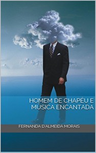 Baixar HOMEM DE CHAPÉU E MÚSICA ENCANTADA pdf, epub, eBook