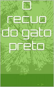Baixar O recuo do gato preto pdf, epub, eBook