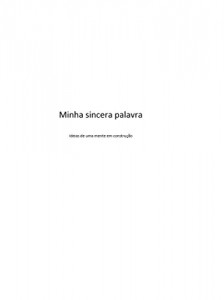 Baixar Minha Sincera Palavra pdf, epub, eBook