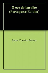 Baixar O oco do barulho pdf, epub, eBook