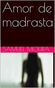 Baixar Amor de madrasta pdf, epub, eBook