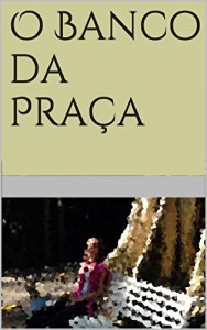 Baixar O Banco da Praça pdf, epub, eBook