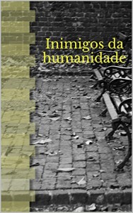 Baixar Inimigos da humanidade pdf, epub, eBook