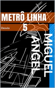 Baixar Metrô Linha 5 pdf, epub, eBook