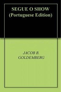 Baixar SEGUE O SHOW pdf, epub, eBook