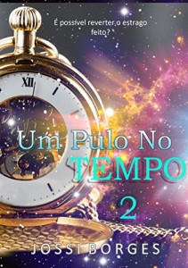 Baixar Um Pulo no Tempo: 2035 – parte 2 pdf, epub, eBook