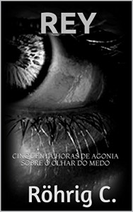 Baixar Rey: CINQUENTA HORAS DE AGONIA pdf, epub, eBook