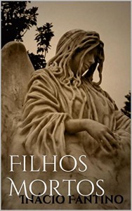 Baixar FILHOS MORTOS pdf, epub, eBook