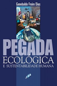 Baixar Pegada ecológica e sustentabilidade humana pdf, epub, eBook