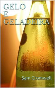 Baixar Gelo e Geladeira pdf, epub, eBook
