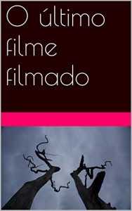 Baixar O último filme filmado pdf, epub, eBook