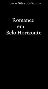Baixar Romance em Belo Horizontd pdf, epub, eBook