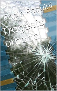 Baixar Tragédia urbana pdf, epub, eBook
