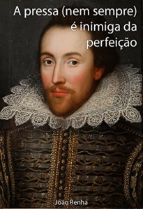 Baixar A pressa (nem sempre) é inimiga da perfeição pdf, epub, eBook