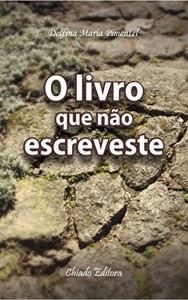 Baixar O Livro que não escreveste pdf, epub, eBook