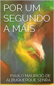 Baixar Por um segundo a mais pdf, epub, eBook