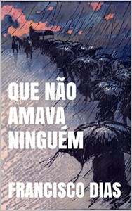 Baixar Que Não Amava Ninguém pdf, epub, eBook