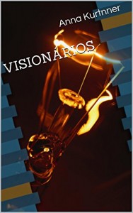 Baixar VISIONÁRIOS pdf, epub, eBook
