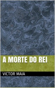 Baixar A morte do rei pdf, epub, eBook