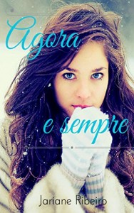 Baixar Agora e Sempre pdf, epub, eBook