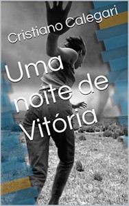 Baixar Uma noite de Vitória pdf, epub, eBook