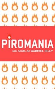 Baixar Piromania pdf, epub, eBook
