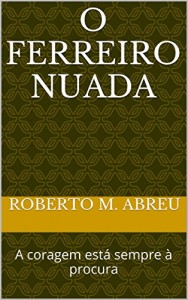 Baixar O Ferreiro Nuada: A coragem está sempre à procura pdf, epub, eBook