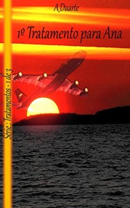 Baixar 1º Tratamento para Ana (Tratamentos) pdf, epub, eBook