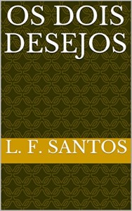 Baixar Os Dois Desejos pdf, epub, eBook