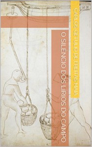 Baixar O silêncio dos lírios do campo pdf, epub, eBook