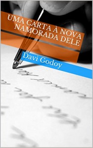 Baixar Uma carta à nova namorada dele pdf, epub, eBook