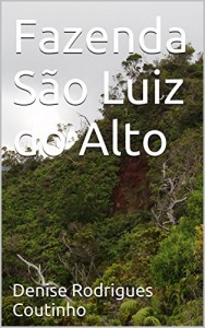 Baixar Fazenda São Luiz do Alto pdf, epub, eBook