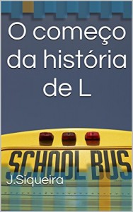 Baixar O começo da história de L pdf, epub, eBook