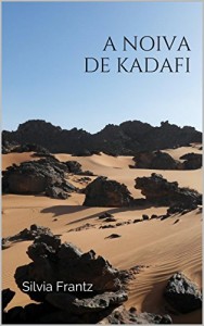 Baixar A NOIVA DE KADAFI pdf, epub, eBook