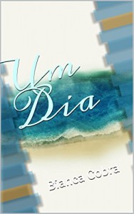 Baixar Um Dia: Bianca Cobra pdf, epub, eBook