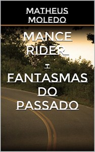 Baixar Mance Rider – Fantasmas do Passado pdf, epub, eBook