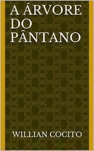 Baixar A Árvore do Pântano pdf, epub, eBook
