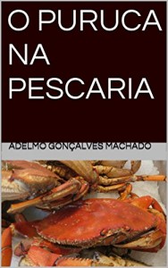 Baixar O PURUCA NA PESCARIA pdf, epub, eBook