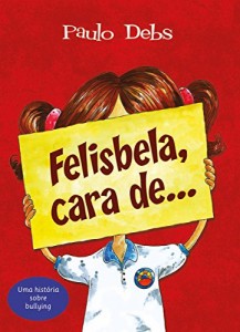 Baixar Felisbela, cara de… pdf, epub, eBook