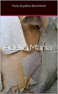 Baixar Adélia Maria pdf, epub, eBook