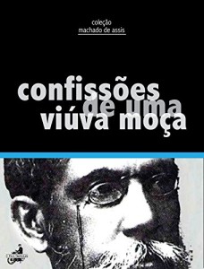 Baixar Confissões de uma viúva moça (Coleção Machado de Assis) pdf, epub, eBook