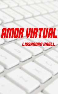 Baixar Amor Virtual pdf, epub, eBook