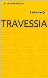 Baixar Travessia: Um conto do romance pdf, epub, eBook