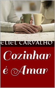 Baixar Cozinhar é Amar pdf, epub, eBook